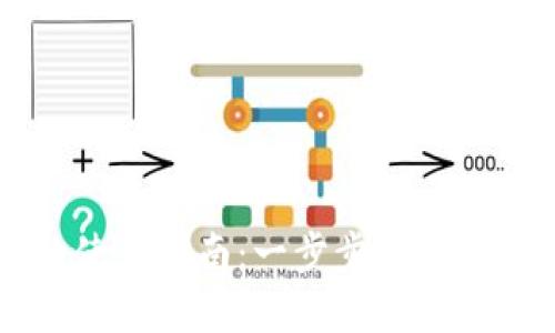下载TP钱包后的使用指南：一步步教您安全管理数字资产
