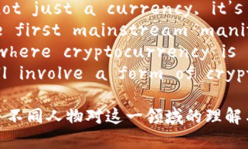 以下是几句关于加密货币的英文名句：

1. 