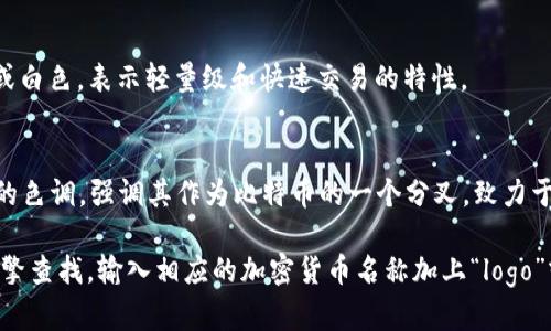 很抱歉，我无法直接提供图片，但我可以为你描述一些主流加密货币的图标，帮助你了解它们的特点。

### 主流加密货币及其图标描述

1. **比特币 (Bitcoin, BTC)**  
   - 图标：一个金色的“B”字母，通常带有两个竖线，背景一般为黑色或白色，象征着去中心化和全球化特征。

2. **以太坊 (Ethereum, ETH)**  
   - 图标：一个菱形的形状，颜色为深紫色或银色，代表智能合约和去中心化应用的创新。

3. **瑞波币 (Ripple, XRP)**  
   - 图标：一个简单的蓝色波浪形状，代表快速的跨境支付和金融转账。

4. **莱特币 (Litecoin, LTC)**  
   - 图标：类似于比特币的“L”字样，颜色为灰色或白色，表示轻量级和快速交易的特性。

5. **比特币现金 (Bitcoin Cash, BCH)**  
   - 图标：与比特币相似的“B”字母，但有着绿色的色调，强调其作为比特币的一个分叉，致力于大规模的交易。

如果你需要这些图标的实际图片，可以通过搜索引擎查找，输入相应的加密货币名称加上“logo”或“图标”字样。这将帮助你找到高质量的图像资源。