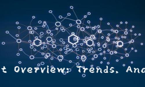 ABB Cryptocurrency Market Overview: Trends, Analysis, and Future Insights